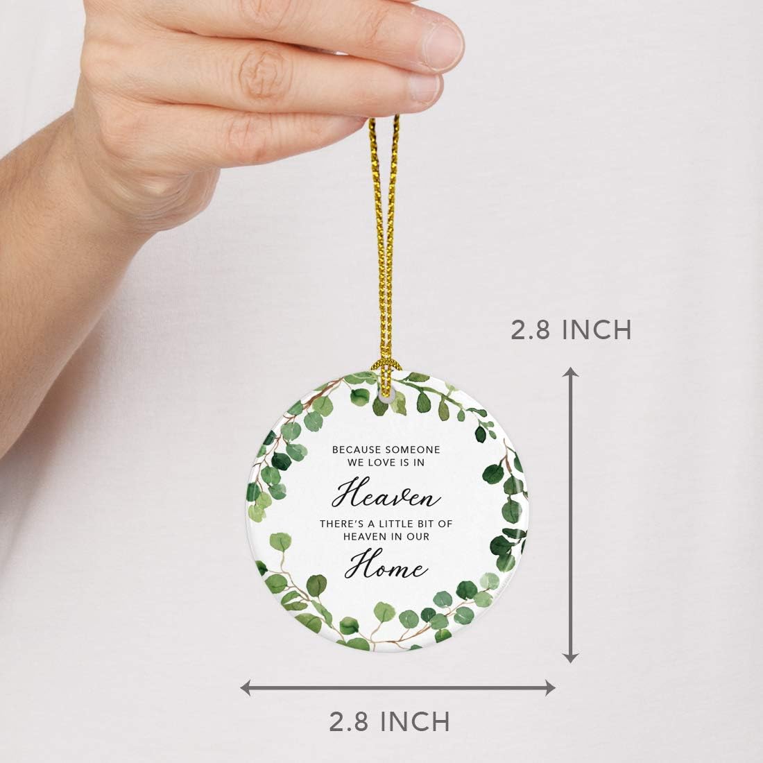 Andaz Press Round Ceramic Porcelain Christmas Tree Ornament Keepsake Memorial Bereavement, Because Someone We Love is in Heaven, There's Heaven in Home, Farmhouse Eucalyptus Wreath, 1-Pack