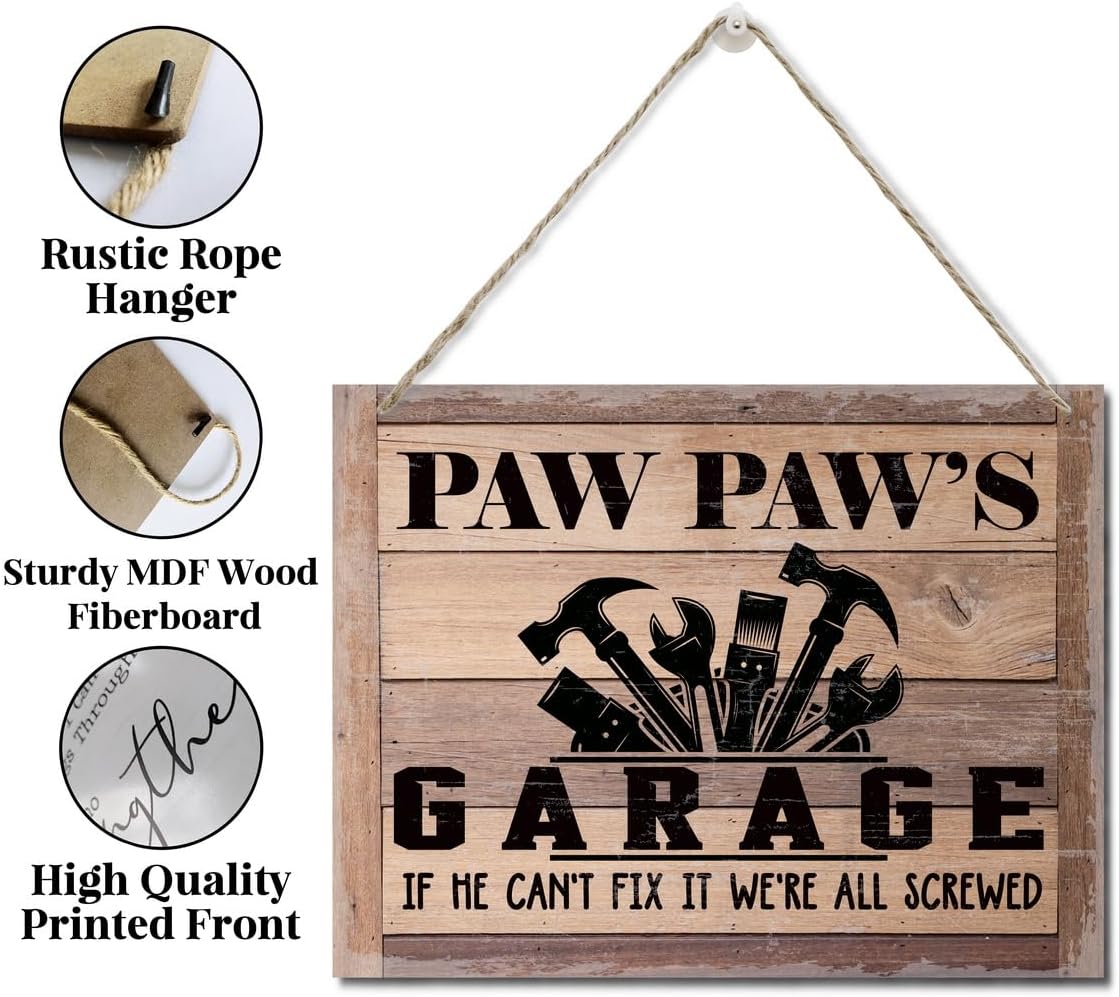 Rustic Sign, Father's Day Gift, Dad's Gift, Grandpa's Gift, Decor Hanging Wood Signs, Printed Wood Wall Art Sign, Paw Paw's Garage, If He Can't Fix It We're All Screwed, Vintage Sign Gift for Grandpa