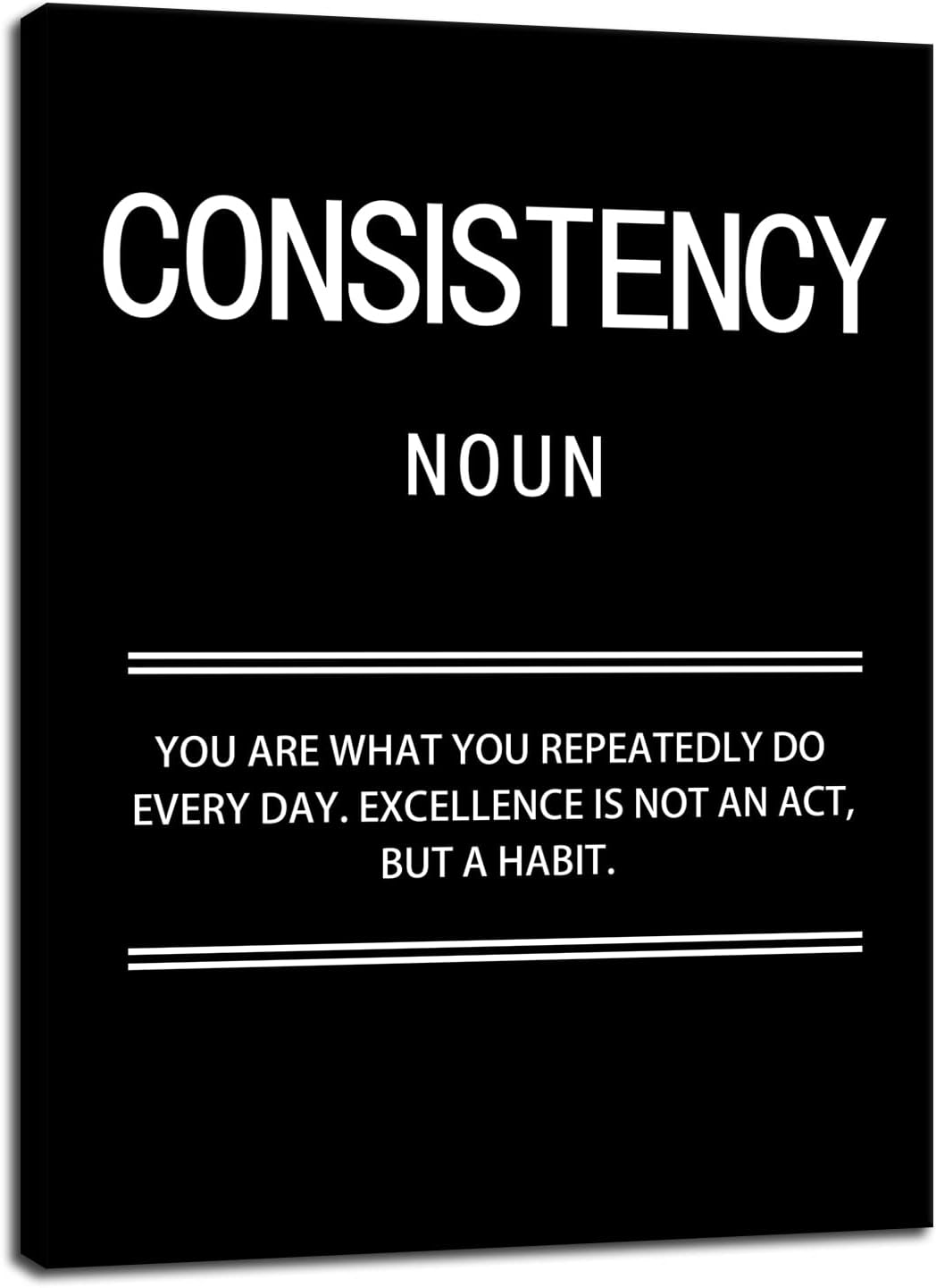 Motivational Poster Consistency Noun Inspirational Canvas Wall Art Print Artwork Painting Picture for Framed Home Decoration Living Room Office Ready to Hang [18''W X 24''H]