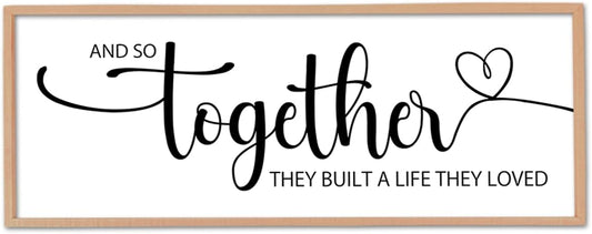 And So Together They Built A Life They Loved Sign Wall Decor 40"X15" Bedroom Above Over Bed Large Wood Framed Love Quotes for Couple Wall Hanging Art (Wood)
